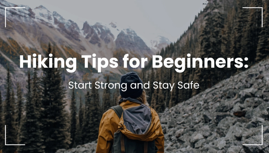 Hiking tips for beginners